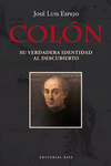 COLÓN. SU VERDADERA IDENTIDAD AL DESCUBIERTO: portada