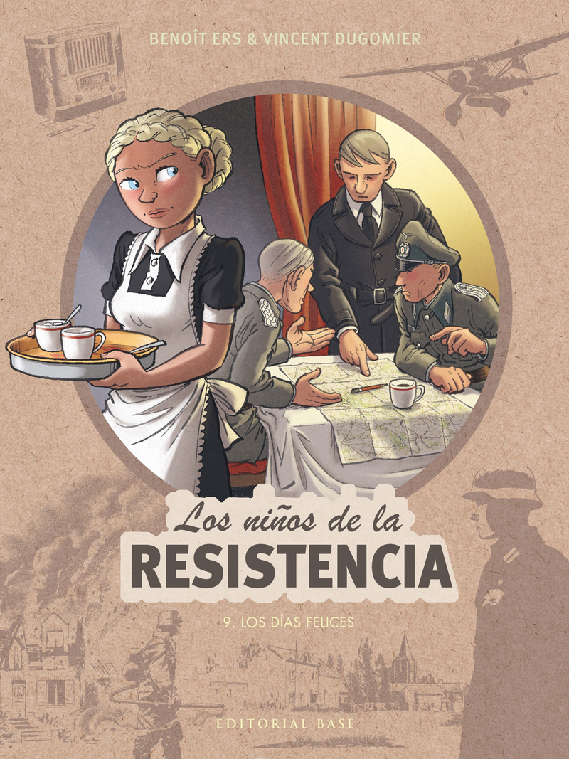 LOS NIÑOS DE LA RESISTENCIA 9. LOS DÍAS FELICES: portada