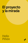 EL PROYECTO Y LA MIRADA: portada