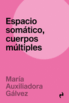 ESPACIO SOMÁTICO, CUERPOS MÚLTIPLES: portada