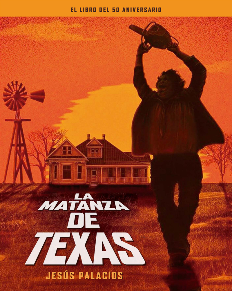 LA MATANZA DE TEXAS. EL LIBRO DEL 50 ANIVERSARIO: portada