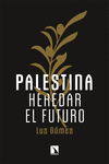Palestina: heredar el futuro: portada