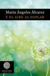 Y el aire al soplar: portada
