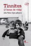 Tinnitus (Tres horas de vida) (4ª ed.): portada