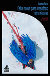 Esto no es para vosotros y otras historias (2ªED): portada