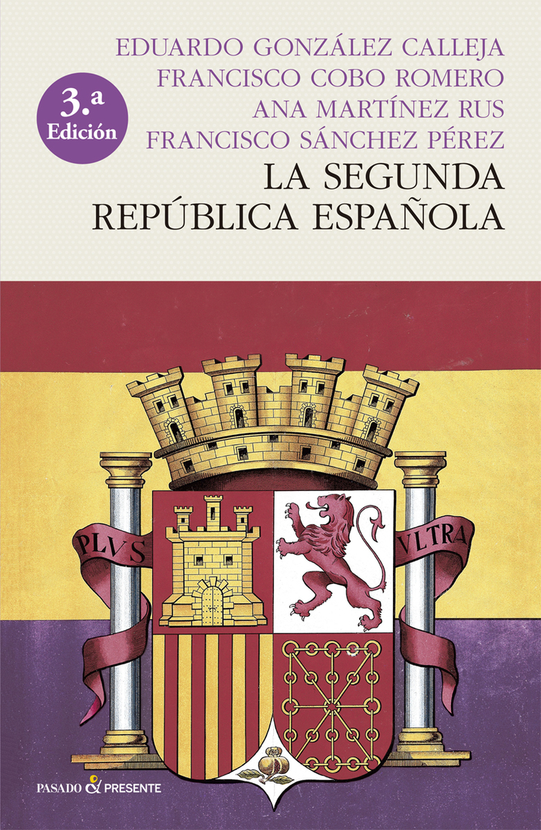 LA SEGUNDA REPÚBLICA ESPAÑOLA (RÚSTICA): portada