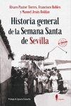 Historia general de la Semana Santa de Sevilla (6ª ed.): portada