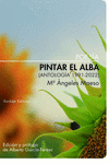 Pintar el alba (Antología 1991-2022): portada