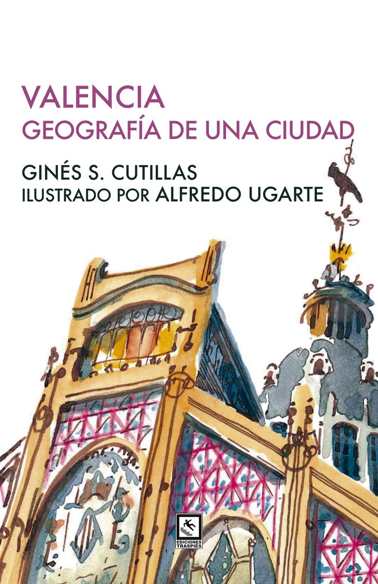 Valencia. Geografía de una ciudad: portada
