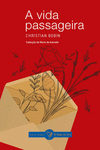 A VIDA PASSAGEIRA: portada