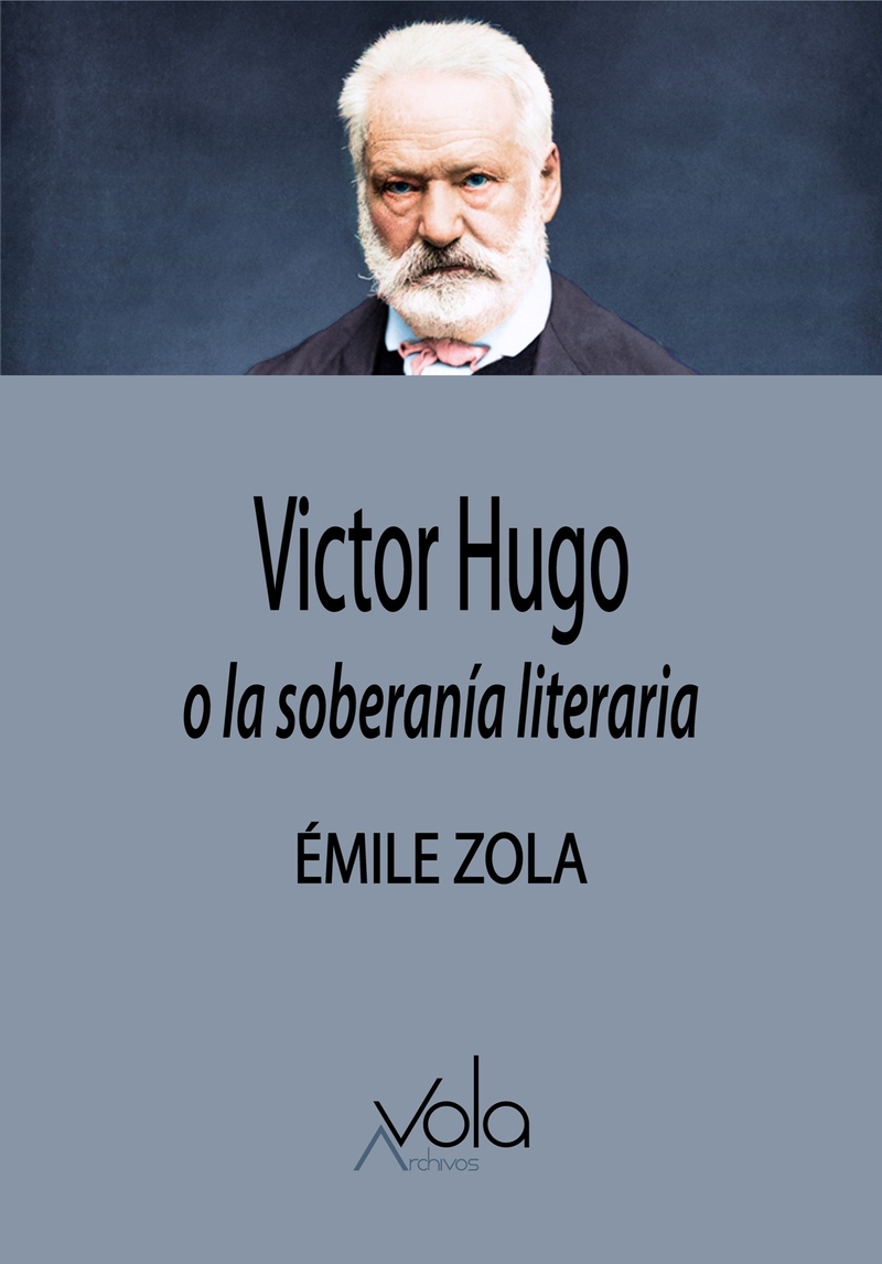 Victor Hugo o la soberanía literaria: portada