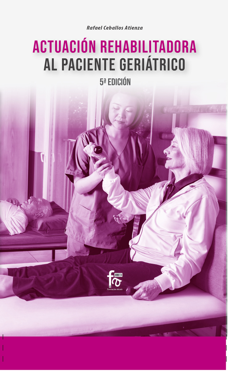 ACTUACIÓN REHABILITADORA AL PACIENTE GERIÁTRICO-5º EDICIÓN: portada
