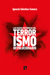 Las raíces históricas del terrorismo revolucionario: portada
