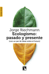 Ecologismo: pasado y presente (2ªED.): portada
