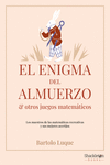 EL ENIGMA DEL ALMUERZO Y OTROS JUEGOS MATEMáTICOS: portada