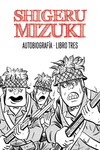 SHIGERU MIZUKI. AUTOBIOGRAFÍA. Libro 3: portada