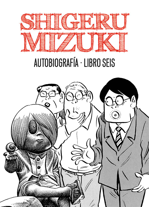 SHIGERU MIZUKI. AUTOBIOGRAFÍA. Libro 6: portada