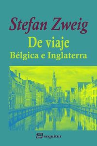 De viaje I - Bélgica e Inglaterra 3ªED: portada