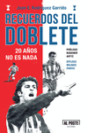 Recuerdos del Doblete. 20 años no es nada: portada