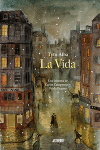 LA VIDA. UNA HISTORIA DE CARLES CASAGEMAS Y PABLO PICASSO: portada