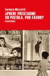¿Puede prestarme su pistola, por favor?: portada