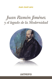 Juan Ramón Jiménez y el legado de la Modernidad: portada