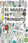 EL MUSEO DE TRONQUITO (2.ª): portada