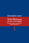 Walt Whitman ya no vive aquí (SEGUNDA EDICIÓN): portada