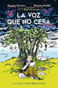 LA VOZ QUE NO CESA. VIDA DE MIGUEL HERNANDEZ 2.ª ED.: portada
