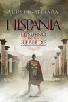 Hispania. El sueño de un rebelde (2ªED): portada
