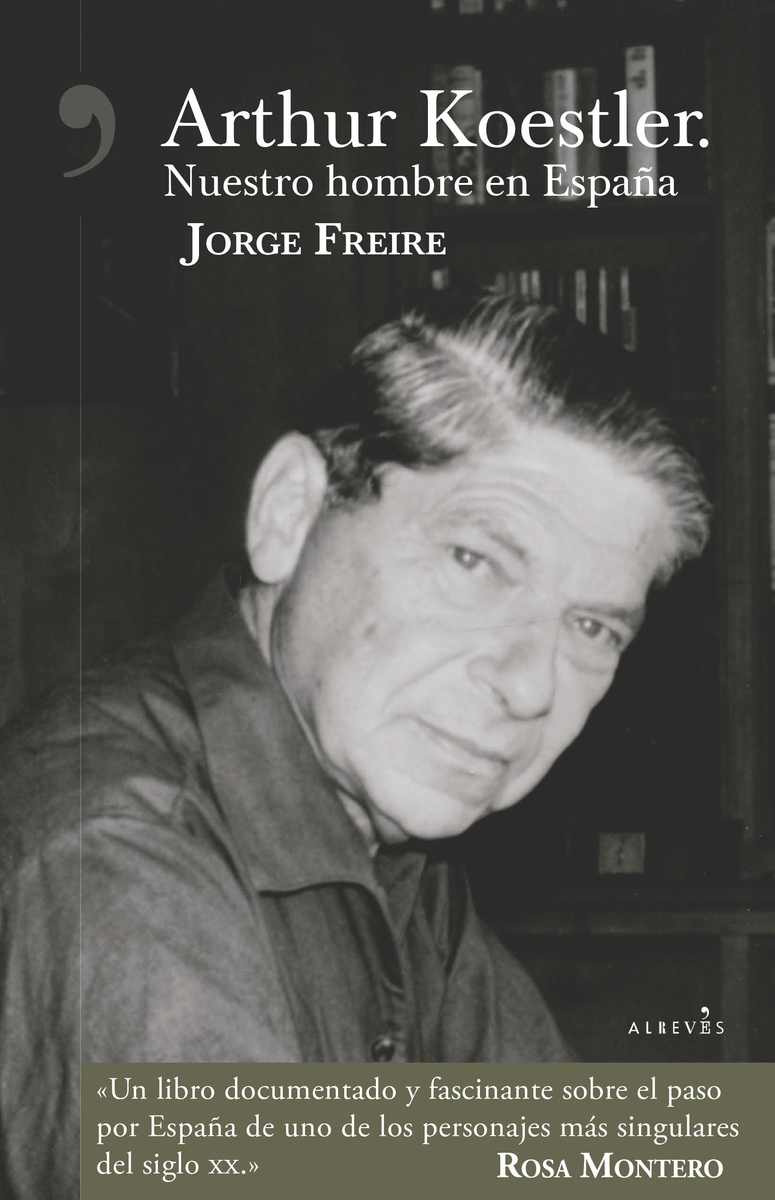 Arthur Koestler: Nuestro hombre en España: portada