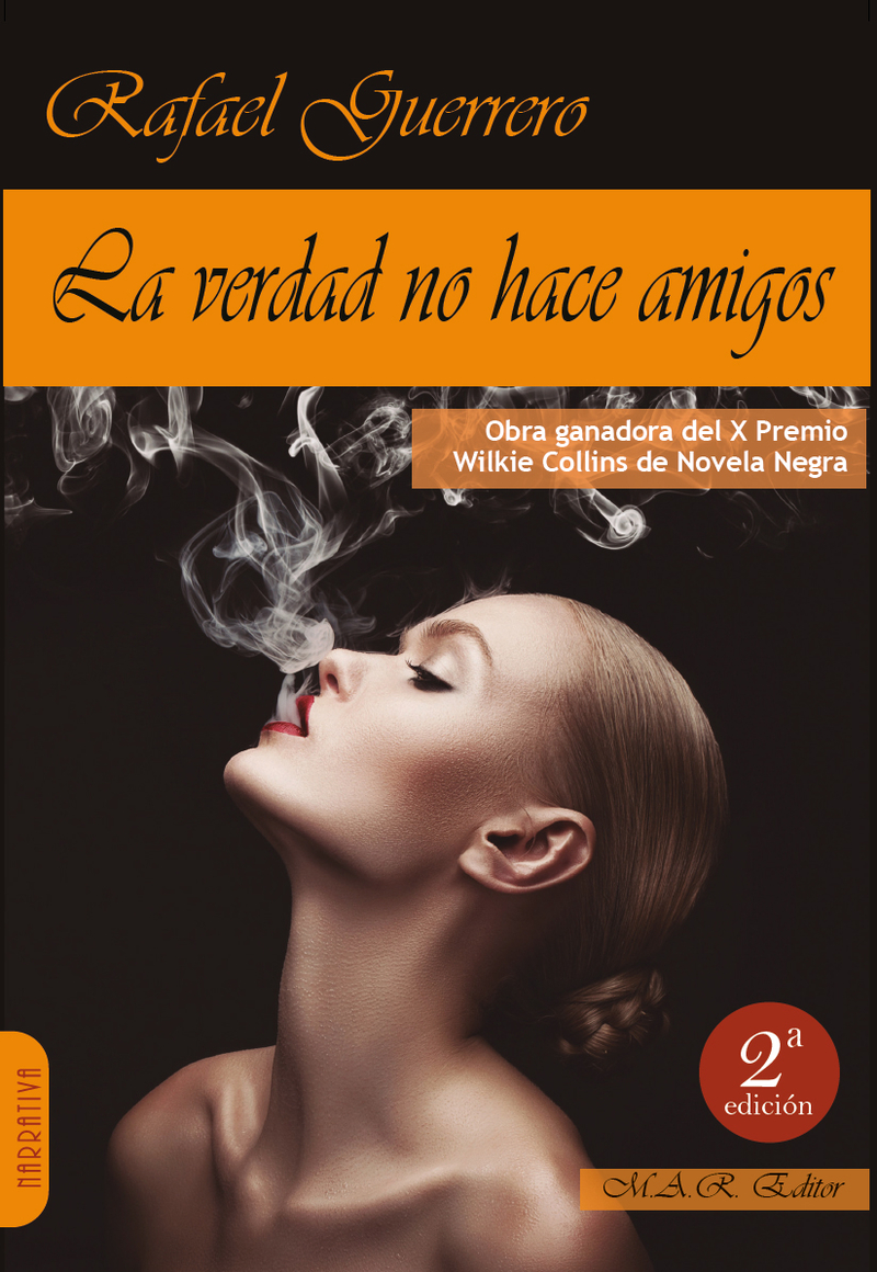 LA VERDAD NO HACE AMIGOS (2ª ED): portada