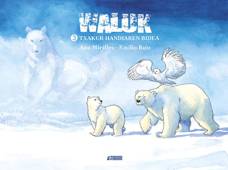 WALUK 3. TXAKUR HANDIAREN BIDEA Edición en euskera: portada