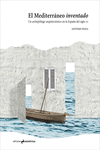 EL MEDITERRÁNEO INVENTADO: portada