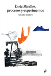 ENRIC MIRALLES. PROCESOS Y EXPERIMENTOS: portada