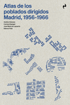 ATLAS DE LOS POBLADOS DIRIGIDOS. MADRID, 1956-1966: portada