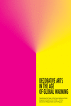 DECORATIVE ARTS IN THE AGE OF GLOBAL WARMING: portada