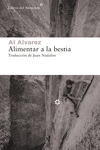 Alimentar a la bestia (2ª ED): portada