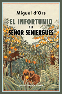 El infortunio del Señor Seniergues: portada