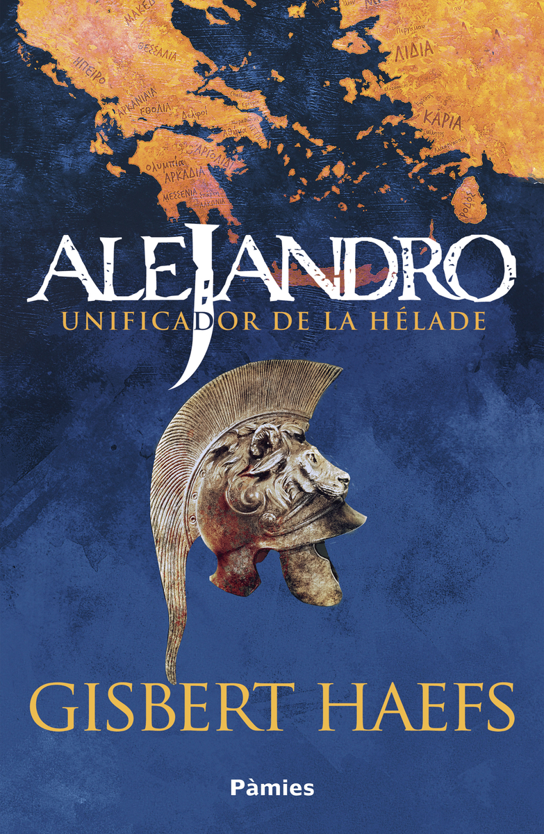 Alejandro. Unificador de la Hélade: portada
