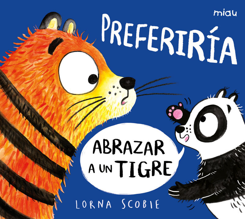 Preferiría abrazar a un tigre: portada