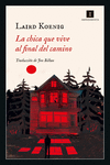 La chica que vive al final del camino (3ªEd.): portada