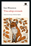 Una cabeza cercenada (2ª ED): portada