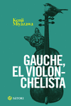 GAUCHE EL VIOLONCHELISTA: portada