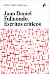 JUAN DANIEL FULLAONDO. ESCRITOS CRÍTICOS: portada