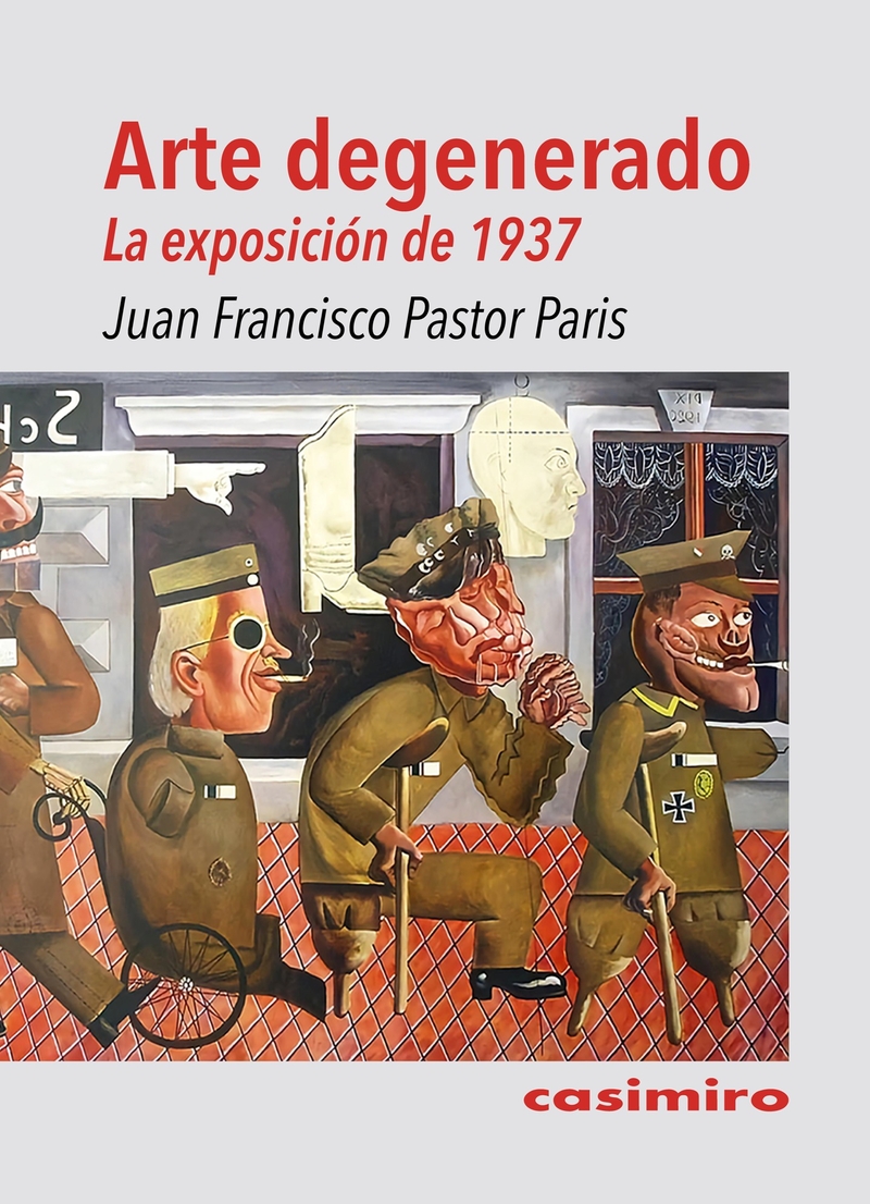 Arte degenerado. La exposición de 1937 2ªED: portada