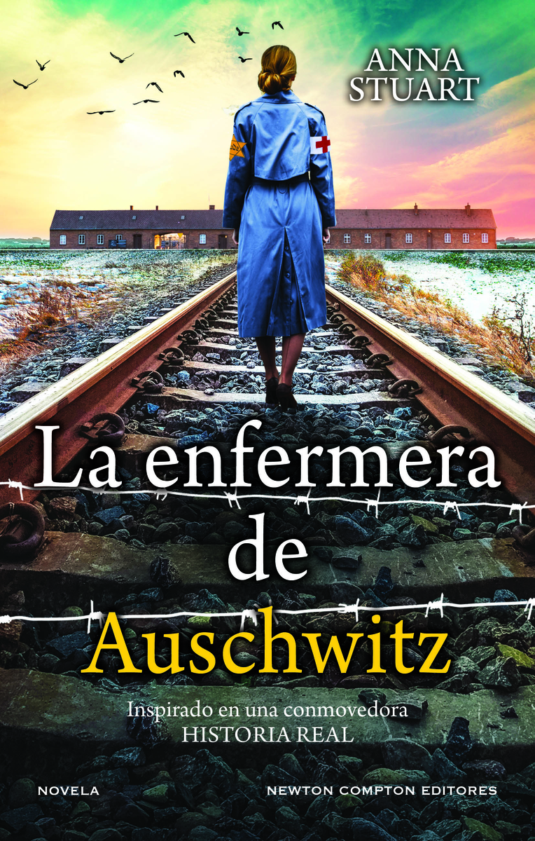La enfermera de Auschwitz (12ª Ed.): portada
