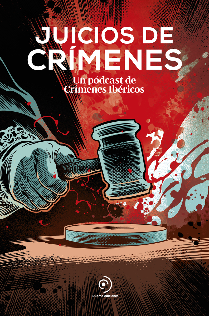 Juicios de crímenes. Un podcast de Crímenes ibéricos: portada