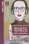MÓN FANTASMAL. GHOST WORLD: portada