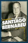 Conversaciones con Santiago Bernabéu: portada
